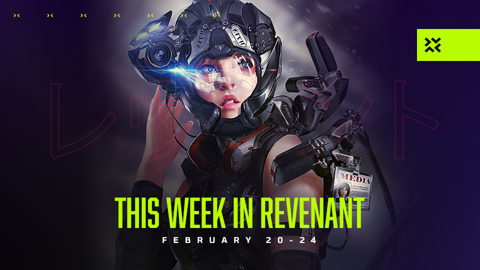 This Week In Revenant - Feb 20 - 24