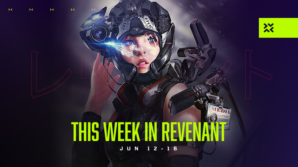 This Week in Revenant - Jun 12 - 16