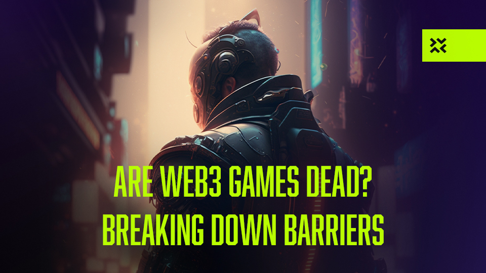 Are Web3 Games Dead