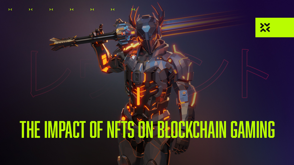 Impact of NFTs on blockchain gaming